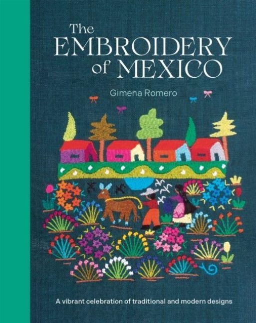 Produktbild: The Embroidery of Mexico