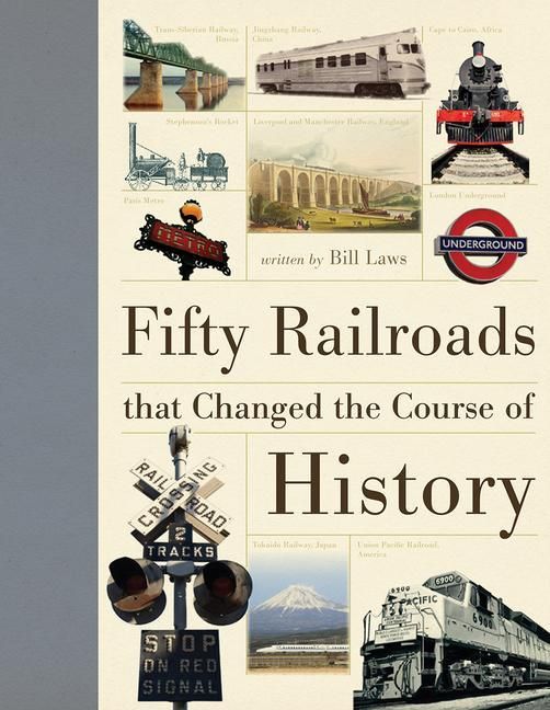 Produktbild: Fifty Railroads That Changed the Course of History