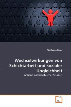 Produktbild: Sipos, W: Wechselwirkungen von Schichtarbeit und sozialer Un