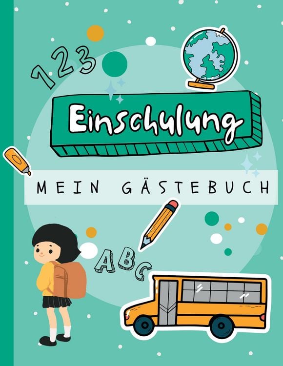 Produktbild: G&auml;stebuch Einschulung. Endlich Schulkind!