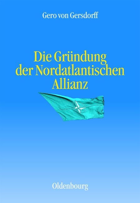 Produktbild: Die Gr&uuml;ndung der Nordatlantischen Allianz