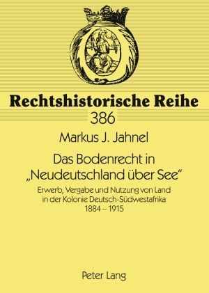 Produktbild: Das Bodenrecht in &laquo;Neudeutschland ueber See&raquo;