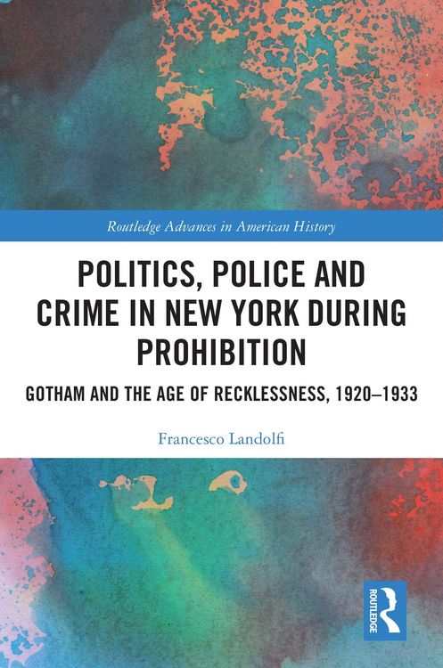 Produktbild: Politics, Police and Crime in New York During Prohibition