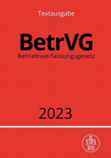 Produktbild: Betriebsverfassungsgesetz - BetrVG 2023