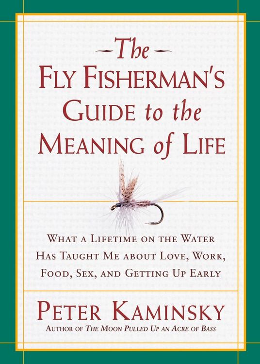 Produktbild: The Fly Fisherman's Guide to the Meaning of Life
