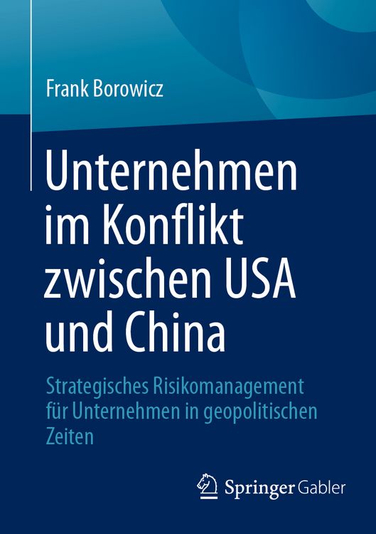 Produktbild: Unternehmen im Konflikt zwischen USA und China