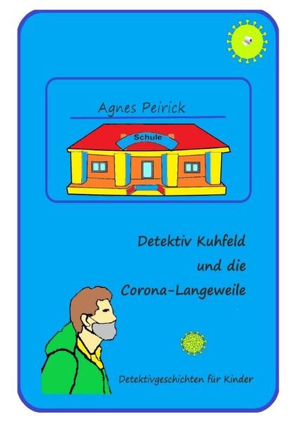 Produktbild: Detektiv Kuhfeld und die Corona-Langeweile