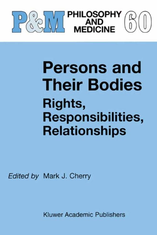 Produktbild: Persons and Their Bodies: Rights, Responsibilities, Relationships
