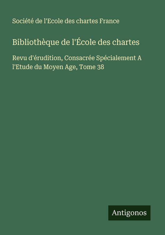 Produktbild: Biblioth&egrave;que de l'&Eacute;cole des chartes