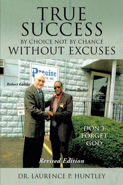 Produktbild: True Success by Choice Not by Chance Without Excuses