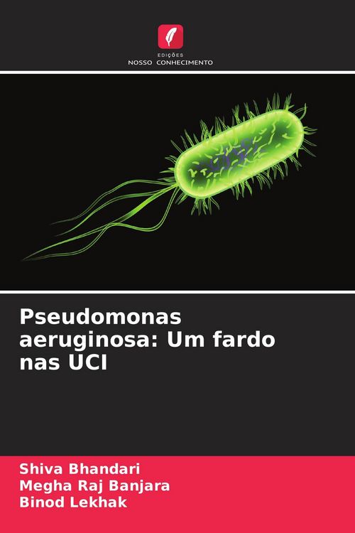 Produktbild: Pseudomonas aeruginosa: Um fardo nas UCI