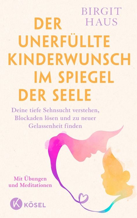 Produktbild: Der unerf&uuml;llte Kinderwunsch im Spiegel der Seele