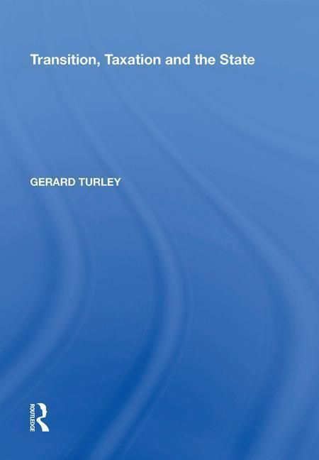 Produktbild: Turley, G: Transition, Taxation and the State