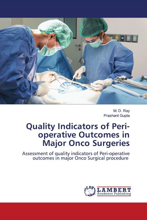 Produktbild: Quality Indicators of Peri-operative Outcomes in Major Onco Surgeries