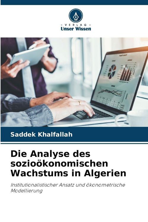 Produktbild: Die Analyse des sozio&ouml;konomischen Wachstums in Algerien