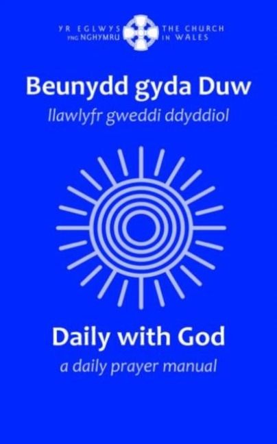 Produktbild: Beunydd gyda Duw / Daily with God - Llawlyfr Gweddi Ddyddiol / A Daily Prayer Manual