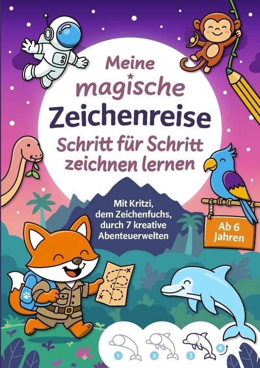 Produktbild: Meine magische Zeichenreise: Schritt f&uuml;r Schritt zeichnen lernen f&uuml;r Kinder ab 6 Jahren