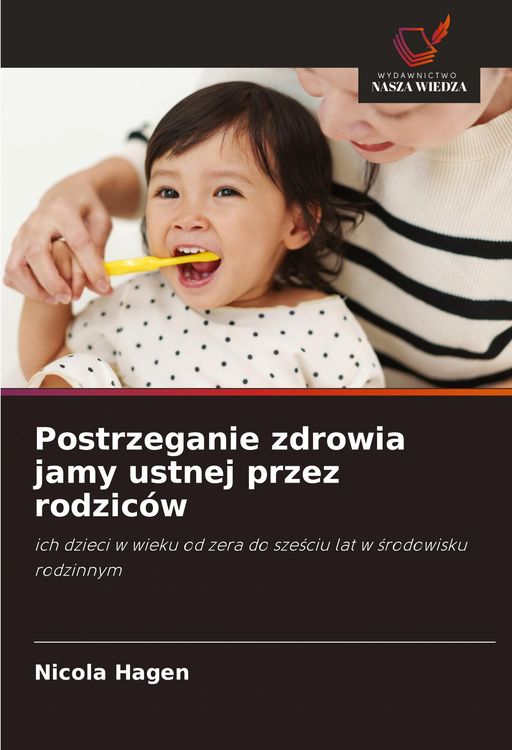 Produktbild: Postrzeganie zdrowia jamy ustnej przez rodziców