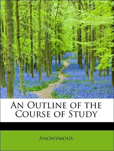 Produktbild: Anonymous: Outline of the Course of Study