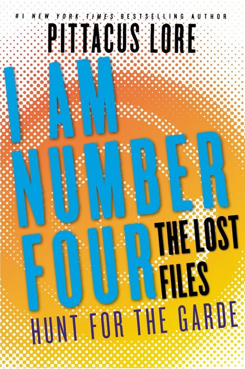 Produktbild: I Am Number Four: The Lost Files: Hunt for the Garde