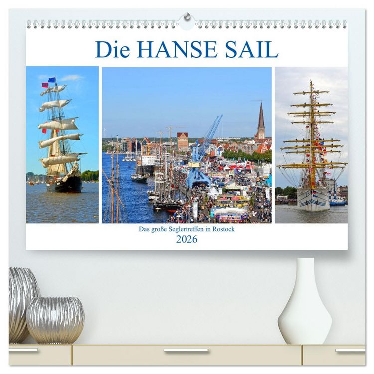 Produktbild: Die HANSE SAIL Das gro&szlig;e Seglertreffen in Rostock (hochwertiger Premium Wandkalender 2026 DIN A2 quer), Kunstdruck in Hochglanz