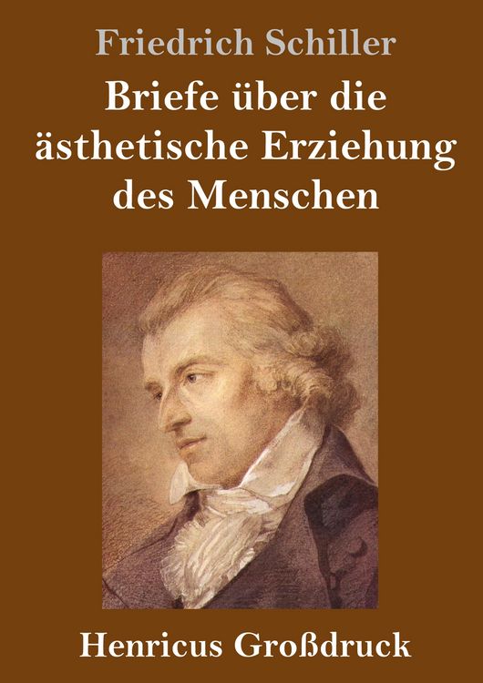 Produktbild: Briefe &uuml;ber die &auml;sthetische Erziehung des Menschen (Gro&szlig;druck)
