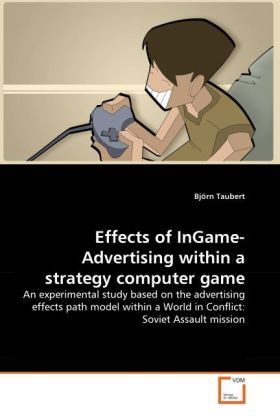 Produktbild: Taubert, B: Effects of InGame-Advertising within a strategy