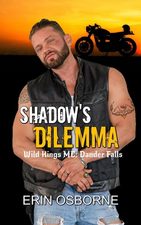 Produktbild: Shadow's Dilemma (Wild Kings MC: Dander Falls, #4)