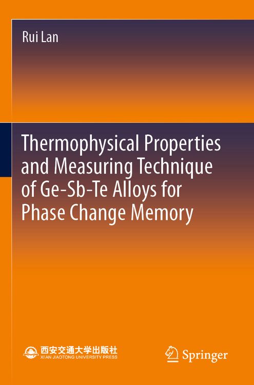 Produktbild: Thermophysical Properties and Measuring Technique of Ge-Sb-Te Alloys for Phase Change Memory