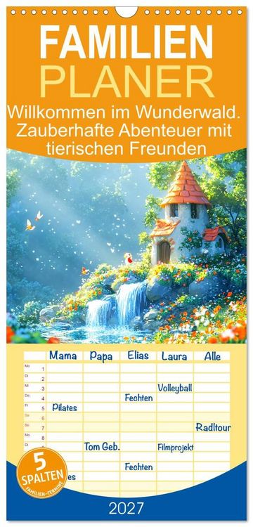 Produktbild: Familienplaner 2027 - Willkommen im Wunderwald. Zauberhafte Abenteuer mit tierischen Freunden mit 5 Spalten (Wandkalender, 21 x 45 cm) CALVENDO
