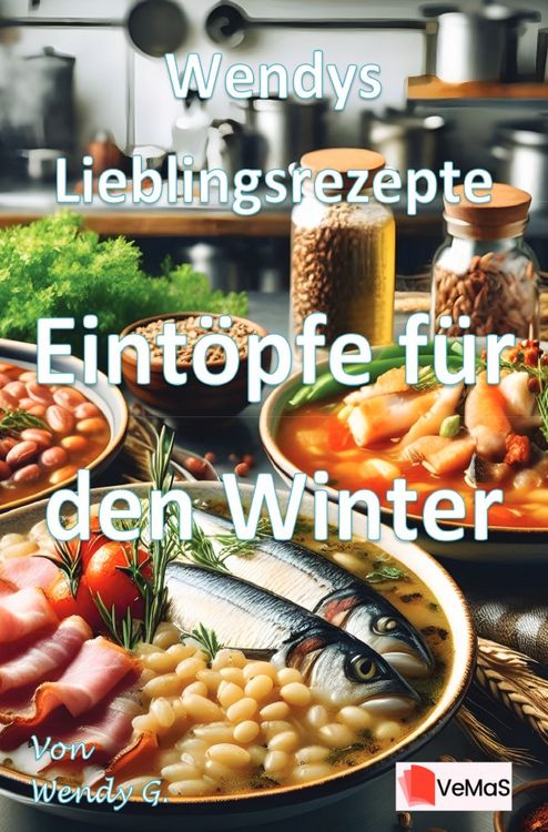Produktbild: Wendys Lieblingsrezepte - Eint&ouml;pfe f&uuml;r den Winter