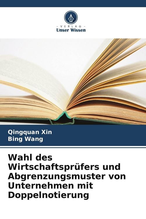 Produktbild: Wahl des Wirtschaftspr&uuml;fers und Abgrenzungsmuster von Unternehmen mit Doppelnotierung