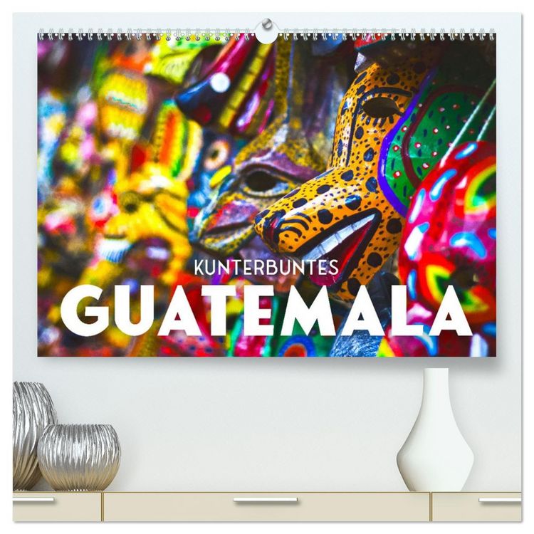 Produktbild: Kunterbuntes Guatemala (hochwertiger Premium Wandkalender 2026 DIN A2 quer), Kunstdruck in Hochglanz
