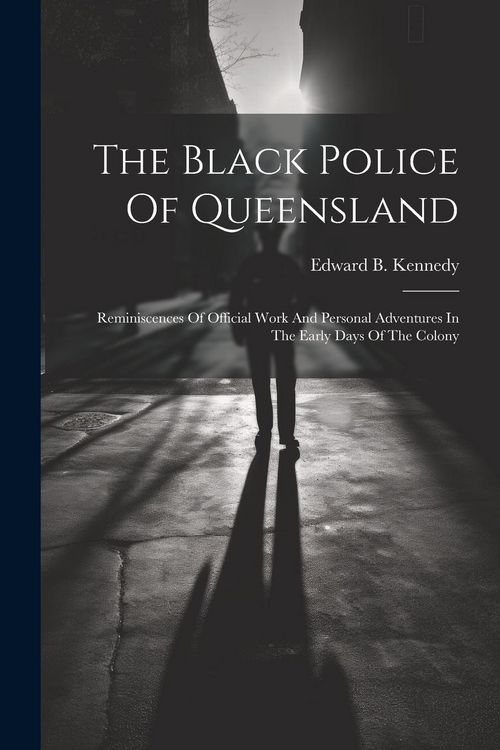Produktbild: The Black Police Of Queensland