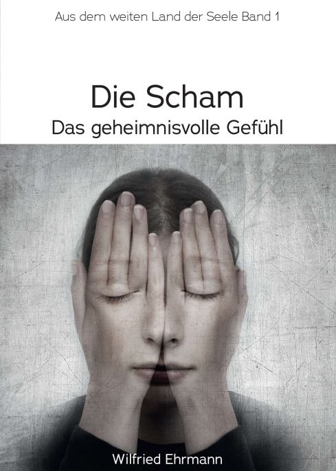 Produktbild: Die Scham, das geheimnisvolle Gef&uuml;hl