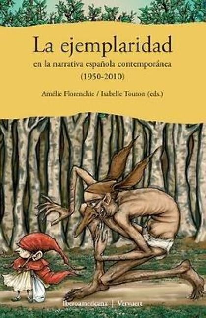 Produktbild: La ejemplaridad en la narrativa espa&ntilde;ola contempor&aacute;nea (1950-2010)