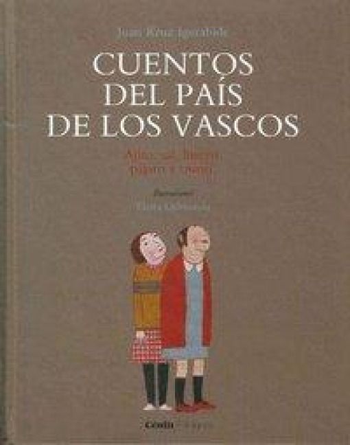 Produktbild: Cuentos del pa&iacute;s de los vascos : ajito, sal, huevo, p&aacute;jaro y titirit&iacute;