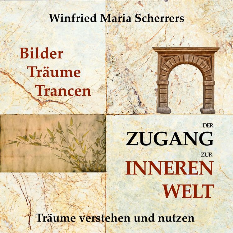 Produktbild: Bilder, Tr&auml;ume, Trancen - der Zugang zur inneren Welt