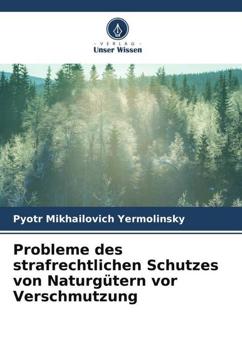 Produktbild: Probleme des strafrechtlichen Schutzes von Naturg&uuml;tern vor Verschmutzung