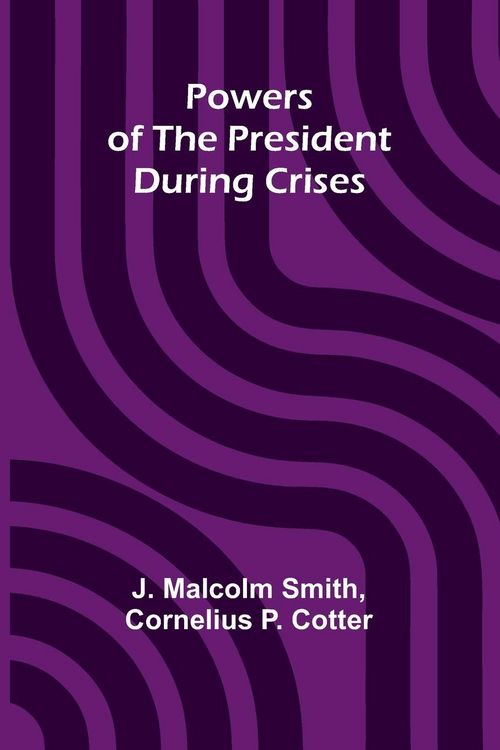 Produktbild: Powers Of The President During Crises
