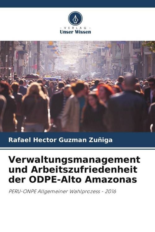 Produktbild: Verwaltungsmanagement und Arbeitszufriedenheit der ODPE-Alto Amazonas