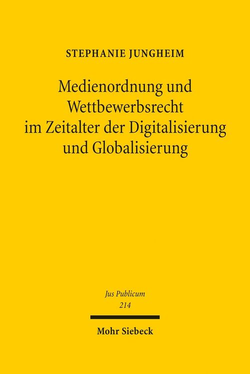 Produktbild: Medienordnung und Wettbewerbsrecht im Zeitalter der Digitalisierung und Globalisierung