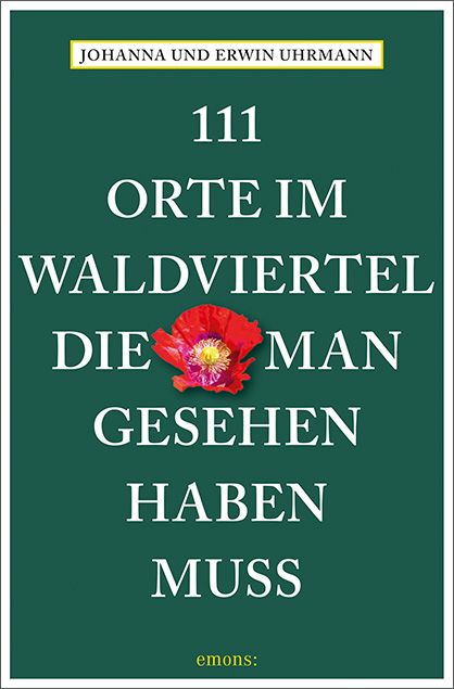Produktbild: 111 Orte im Waldviertel, die man gesehen haben muss
