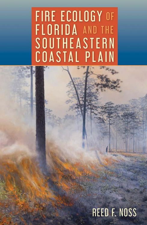 Produktbild: Fire Ecology of Florida and the Southeastern Coastal Plain