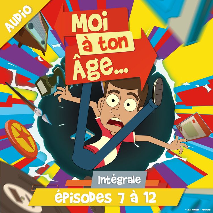 Produktbild: Moi &agrave; ton &acirc;ge - Episodes 7 &agrave; 12