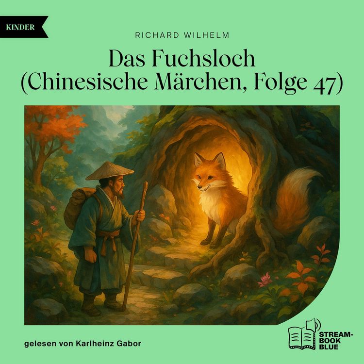 Produktbild: Das Fuchsloch (Chinesische M&auml;rchen, Folge 47)