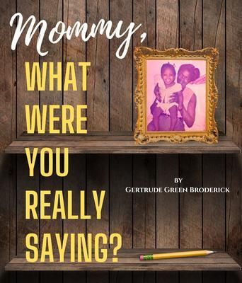 Produktbild: Mommy, What Were You Really Saying?