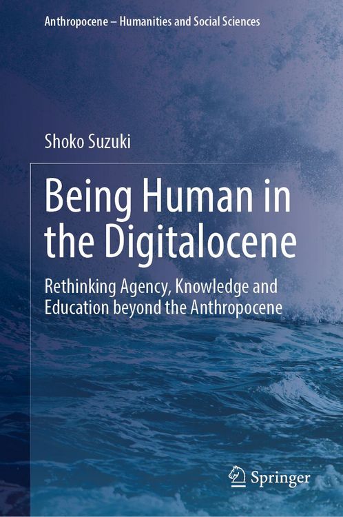 Produktbild: Being Human in the Digitalocene