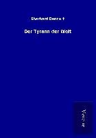 Produktbild: Der Tyrann der Welt