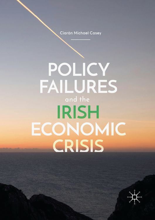 Produktbild: Policy Failures and the Irish Economic Crisis